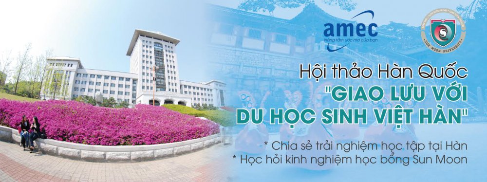 Hội thảo Hàn Quốc: Giao lưu du học sinh Việt Hàn